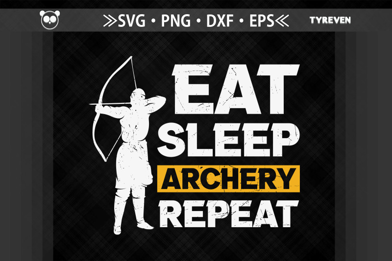 archer-quote-eat-sleep-archery-repeat