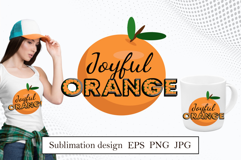 quote-joyful-orange-sublimation-design