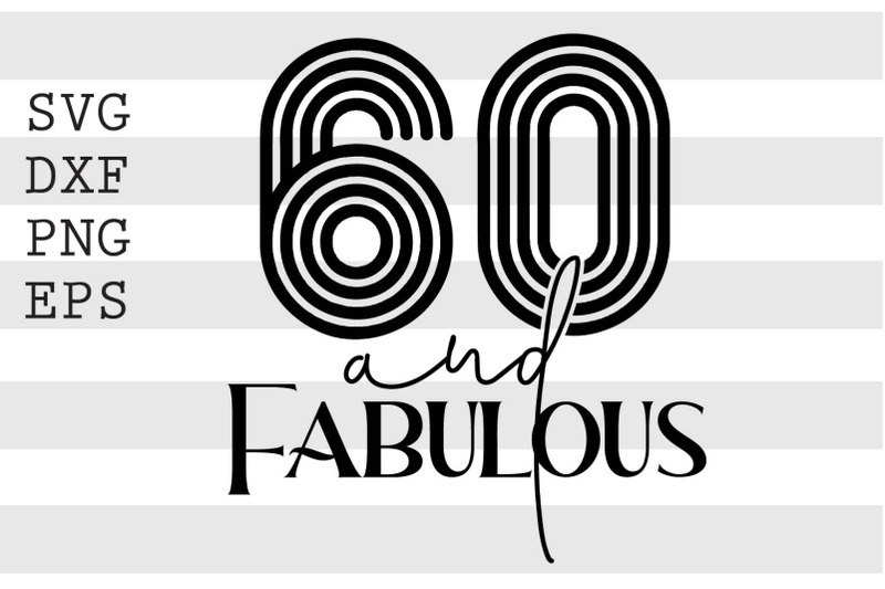 60-and-fabulous-svg