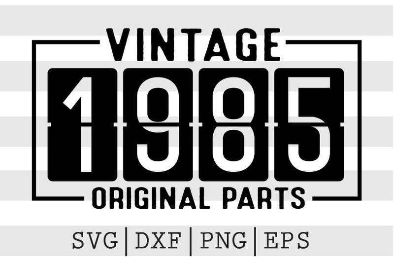 vintage-1985-original-parts-svg