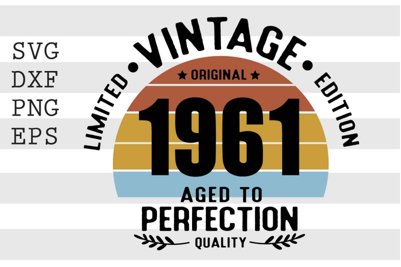 vintage-1961-aged-to-perfection-svg