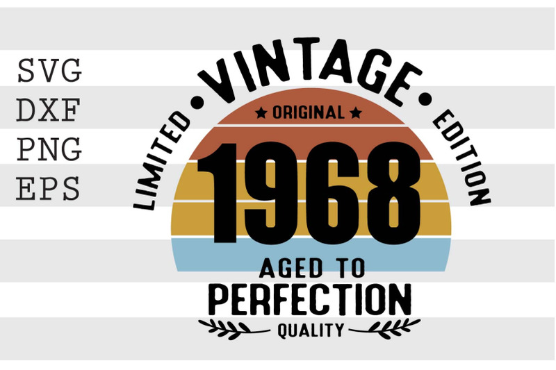 vintage-1968-aged-to-perfection-svg