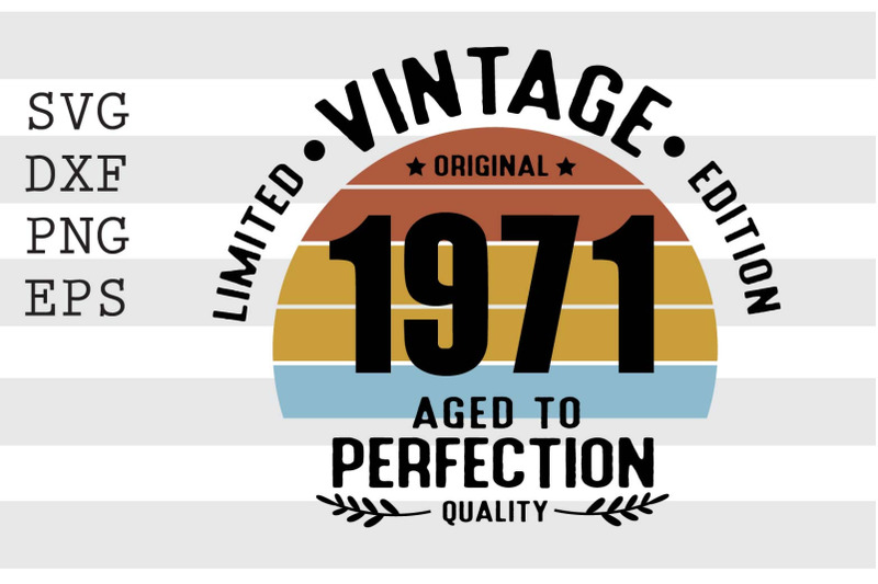 vintage-1971-aged-to-perfection-svg