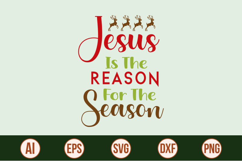 jesus-is-the-reason-for-the-season-svg-cut-file