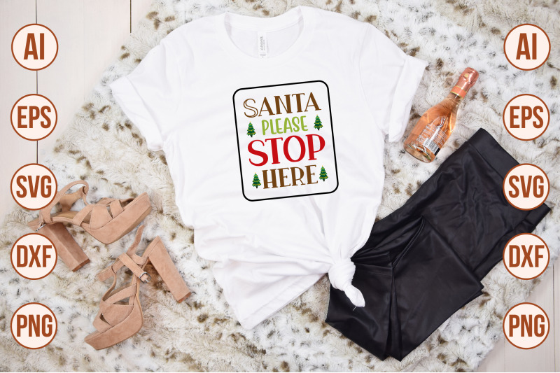 santa-please-stop-here-svg-cut-file