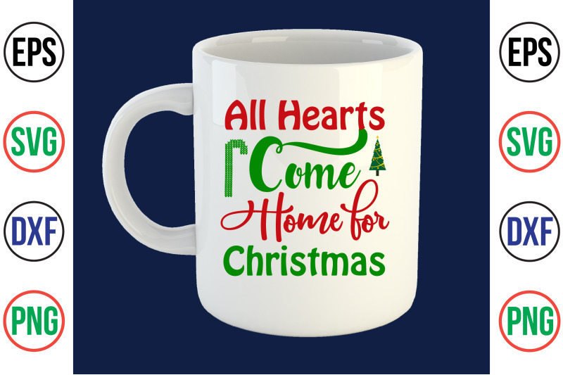 all-hearts-come-home-for-christmas-svg-cut-file