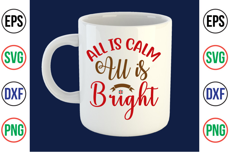 all-is-calm-all-is-bright-svg-cut-file