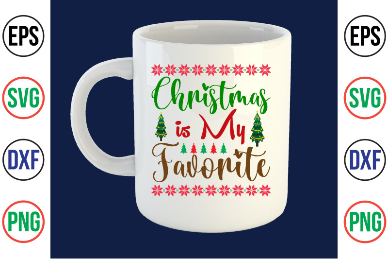 christmas-is-my-favorite-svg-cut-file