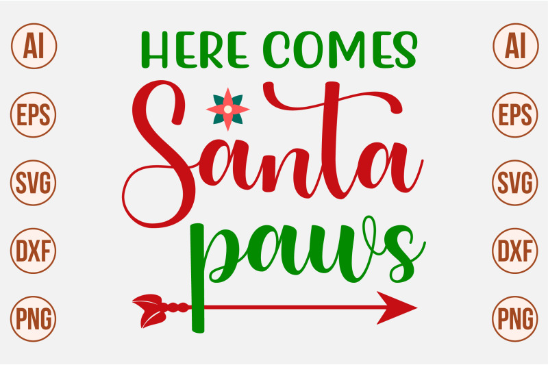 here-comes-santa-paws-svg