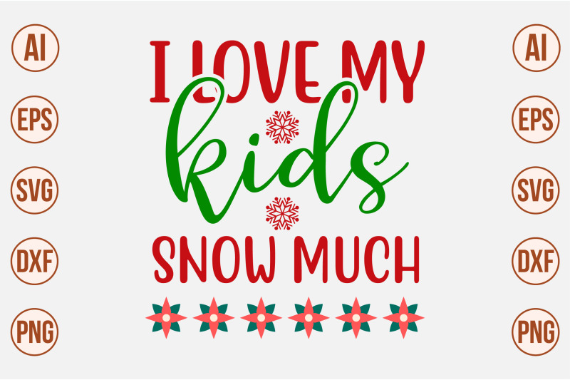 i-love-my-kids-snow-much-svg-cut-file