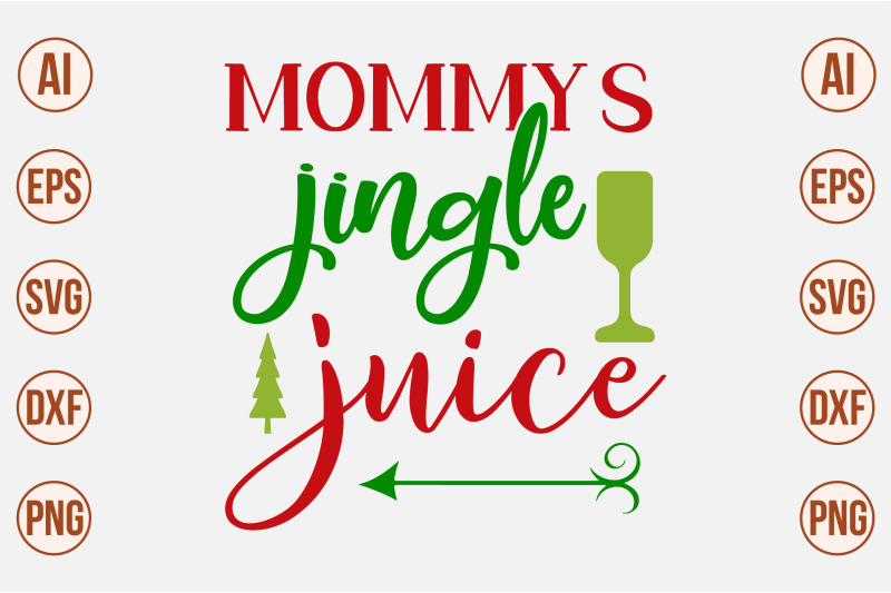 mommy-039-s-jingle-juice-svg