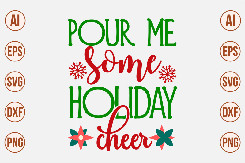 pour-me-some-holiday-cheer-svg
