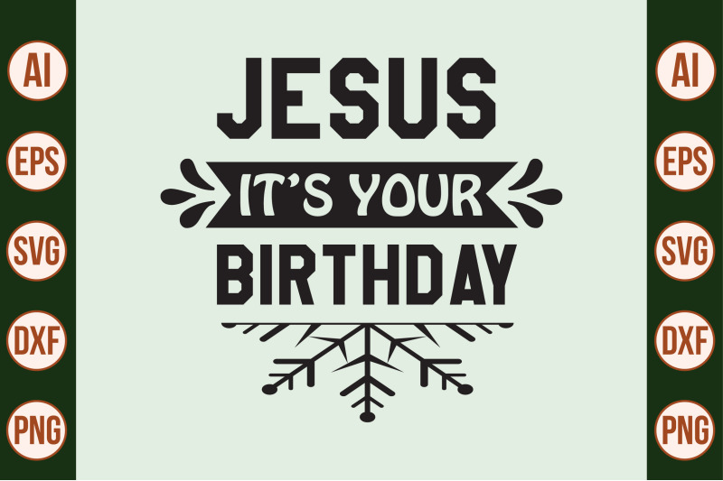 jesus-its-your-birthday-svg-cut-file