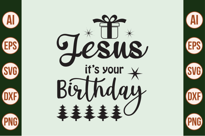 jesus-its-your-birthday-svg-cut-file