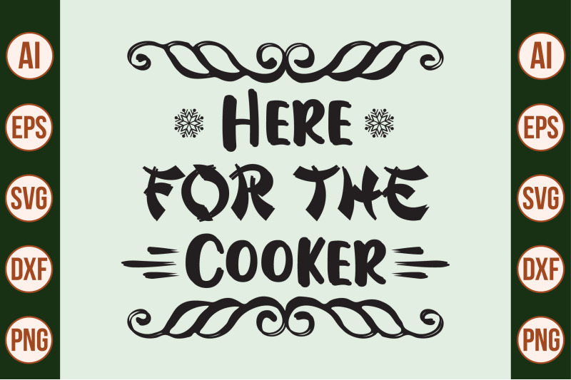 here-for-the-cooker-svg-cut-file