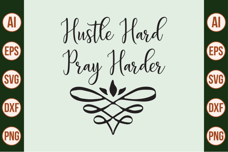 hustle-hard-pray-harder-svg-cut-file