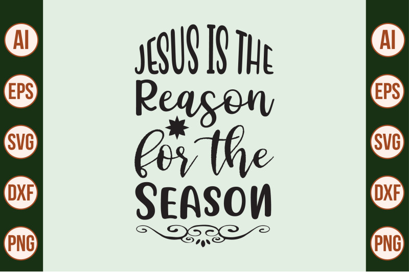 jesus-is-the-reason-for-the-season-svg-cut-file