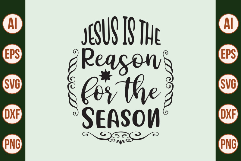 jesus-is-the-reason-for-the-season-svg-cut-file