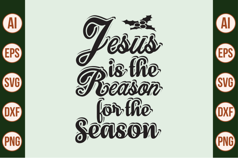 jesus-is-the-reason-for-the-season-svg-cut-file