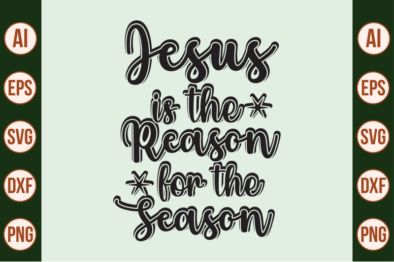 jesus-is-the-reason-for-the-season-svg-cut-file