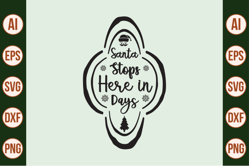 santa-stops-here-in-days-svg-cut-file