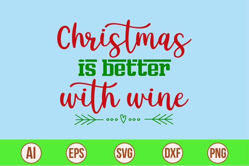 christmas-is-better-with-wine-svg