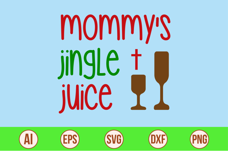 mommy-039-s-jingle-juice-svg