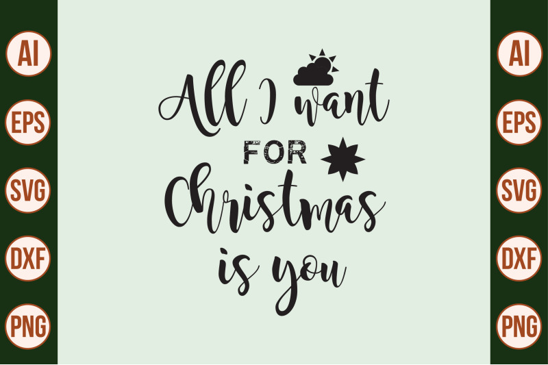 all-i-want-for-christmas-is-you-svg-cut-file