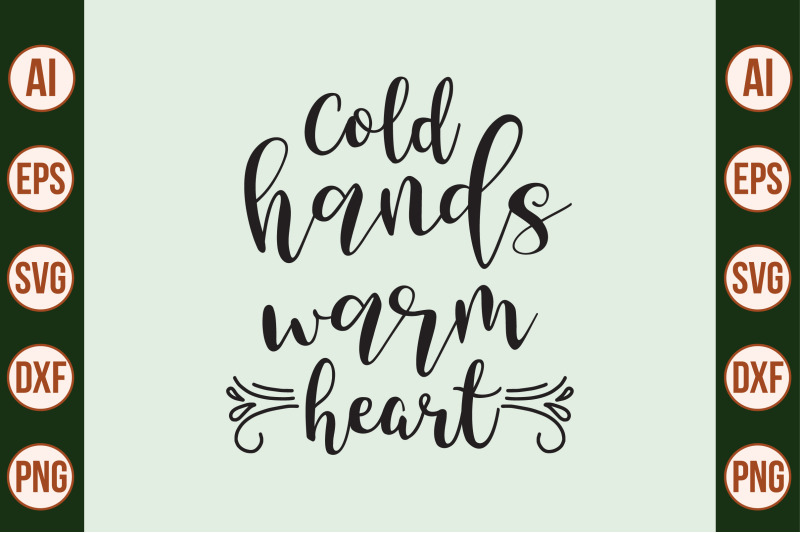 cold-hands-warm-heart-svg-cut-file