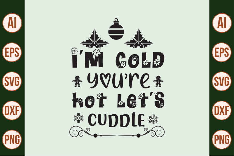 i-am-cold-you-are-hot-lets-cuddle-svg