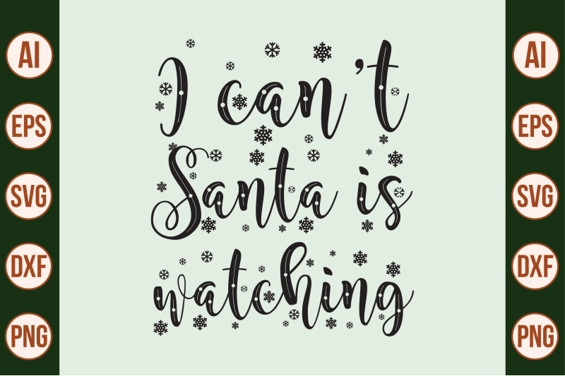 i-canot-santa-is-watching-svg-cut-file