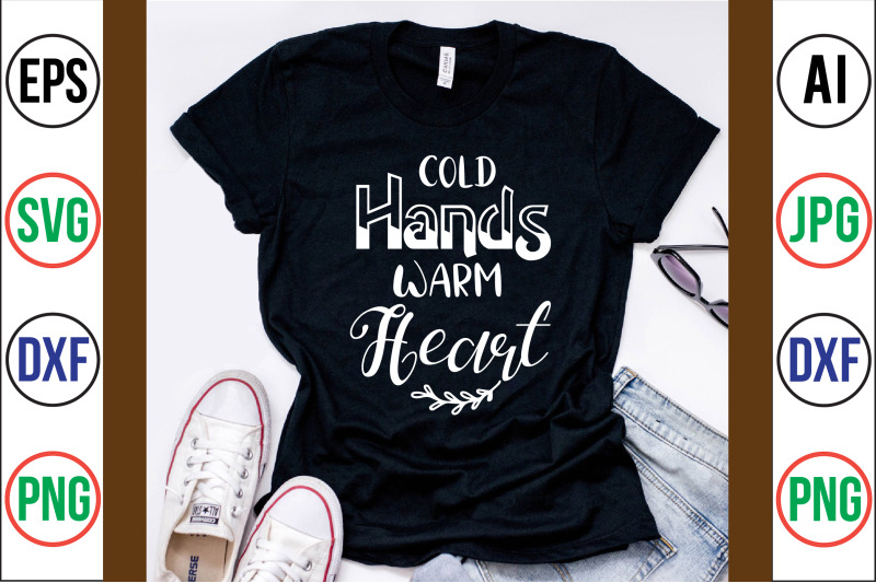 cold-hands-warm-heart-svg-cut-file