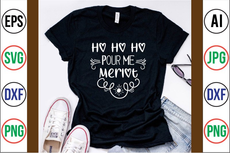 ho-ho-ho-pour-me-merlot-svg-cut-file