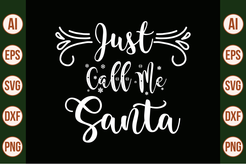 just-call-me-santa-svg-cut-file