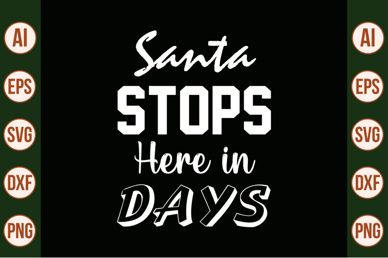 santa-stops-here-in-days-svg-cut-file