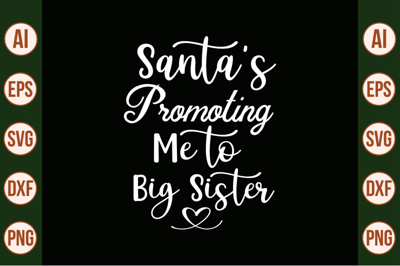 santas-promoting-me-to-big-sister-svg-cut-file