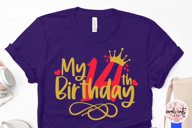 my-14th-birthday-birthday-svg-eps-dxf-png-cutting-file