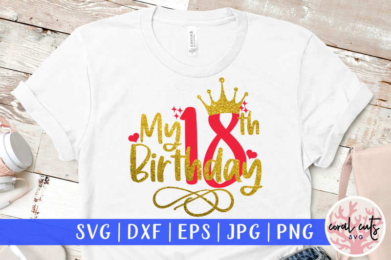 my-18th-birthday-birthday-svg-eps-dxf-png-cutting-file