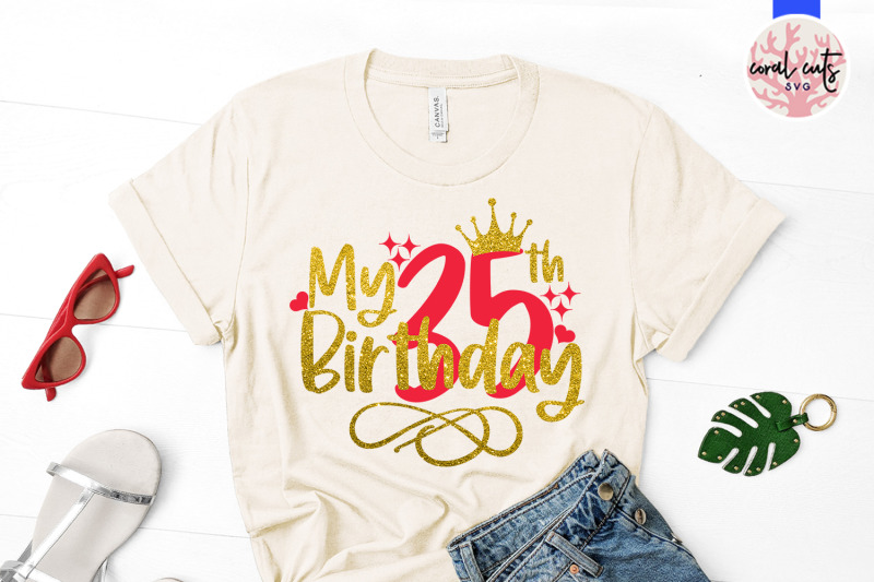 my-35th-birthday-birthday-svg-eps-dxf-png-cutting-file