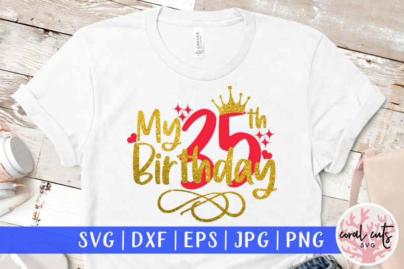 my-35th-birthday-birthday-svg-eps-dxf-png-cutting-file