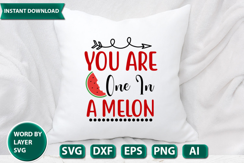 you-are-one-in-a-melon-svg