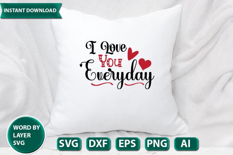 i-love-you-everyday-svg-cut-file