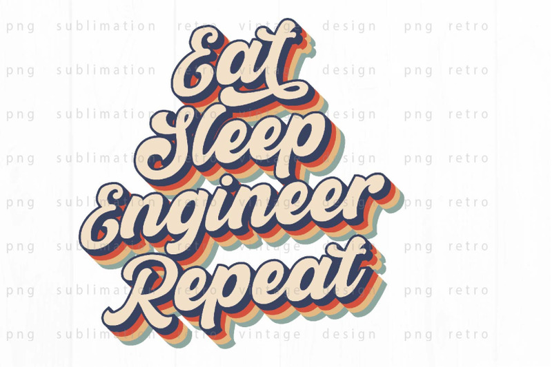 eat-sleep-engineer-repeat-png-design