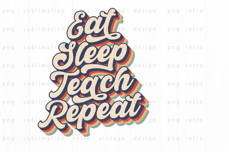 eat-sleep-teach-repeat-png-design