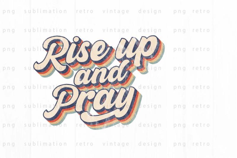 rise-up-and-pray-png-design