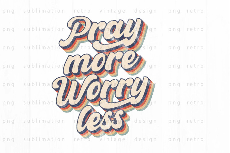 pray-more-worry-less-png-design