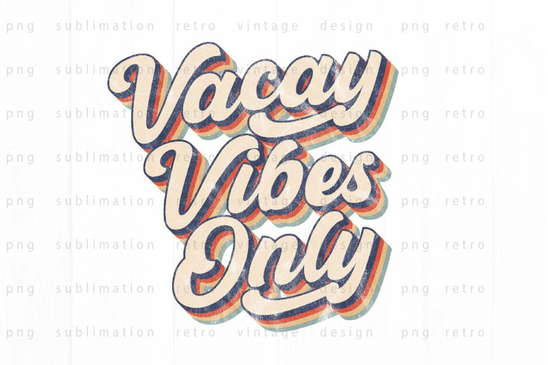 vacay-vibes-only-png-design