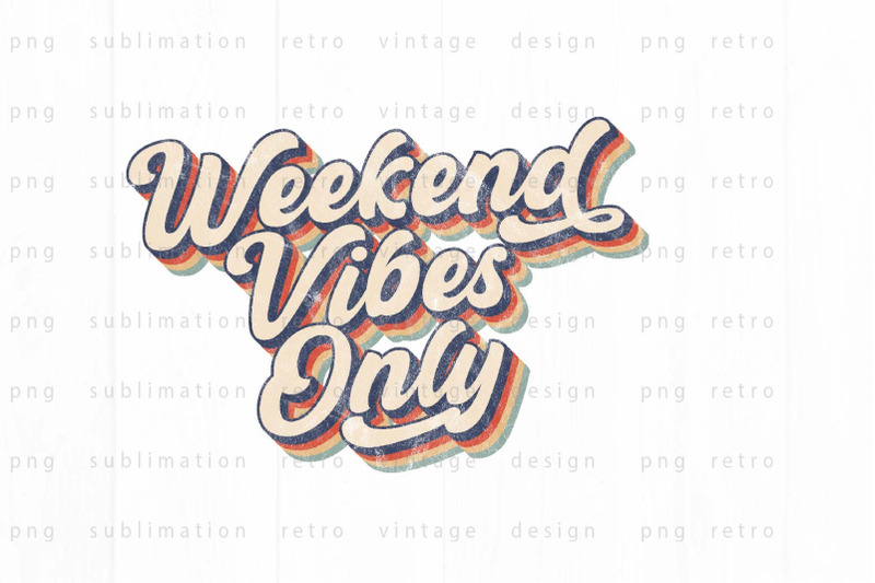 weekend-vibes-only-png-design