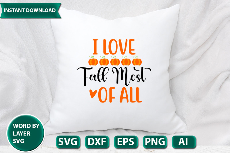 i-love-fall-most-of-all-svg-cut-file