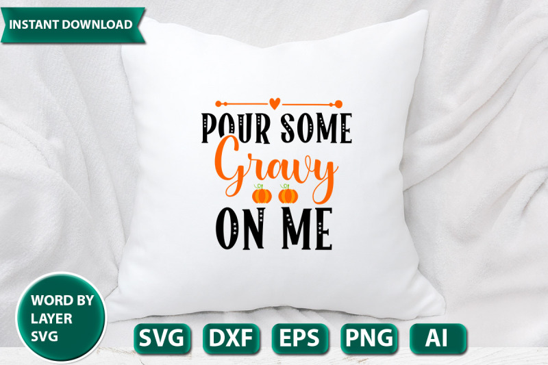 pour-some-gravy-on-me-01-svg-cut-file